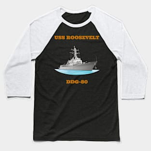 Roosevelt DDG-80 Destroyer Ship Baseball T-Shirt